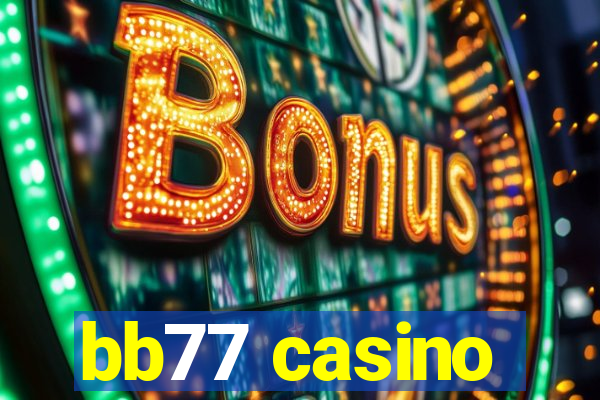 bb77 casino